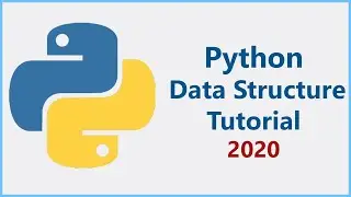 Easy Python Tutorial - Python for Beginners - Learn Python Data Structure Programming - 2020