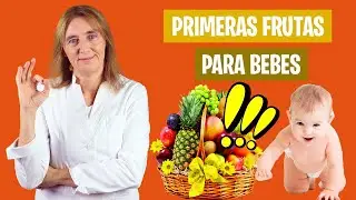 Qué FRUTAS pueden COMER los BEBÉS de 6 MESES | Frutas para bebés de 6 meses | Nutrición infantil