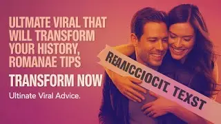 Ultimate viral that will transform your history, romance tips