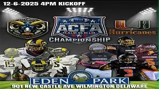 ACFA Championship 2025 South Philly Hurricanes vs. Baltimore Rams 12.6.25