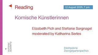 Komische K&uuml;nstlerinnen -  Elizabeth Pich and Stefanie Sargnagel, moderated by Katharina Serles