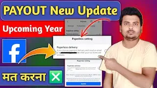 Payout New Update 2026 | मत करना 😲 | Paperless Settings Turn On | Facebook New Update