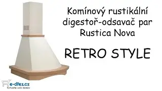 Kom&iacute;nov&yacute; rustik&aacute;ln&iacute; digestoř odsavač par Rustica Nova