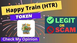 Is Happy Train (HTR) Token Legit or Scam ??