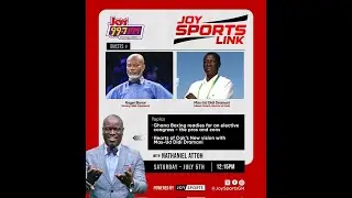 Joy Sports Link with Nathaniel Attoh | Saturday, 5th July 2025