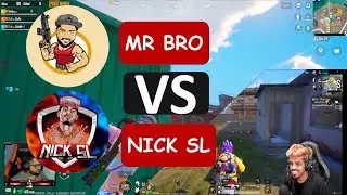 Mr bro Vs NICk Sl || sl vs sl || Friendly battle || pubg mobile