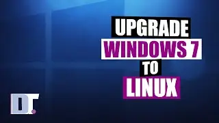 Upgrade Windows 7 To Linux