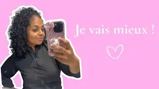 Je vais mieux - Retour à la routine et nouveau départ 💕