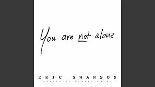 You Are Not Alone