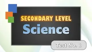 Secondary Level Science | Test 1 | Tests by brainYs