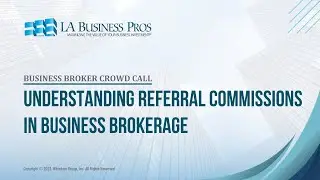 Understanding Referral Commissions in Business Brokerage