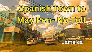 Spanish Town to May Pen without toll road