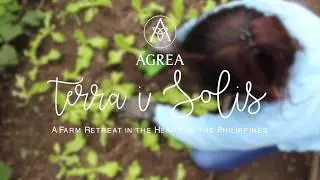 Terra i Solis: A Farm Retreat in the Heart of the Philippines
