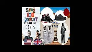 SHOE DOG PODCAST - EPISODE 193 - SZN 5