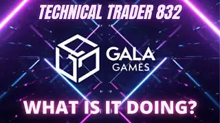 GALA COIN | WHAT IS IT DOING?| QUICK ANALYSIS | GALA GAMES