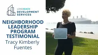 Neighborhood Leadership Program Testimonial: Tracy Kimberly Fuentes
