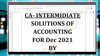 CA Inter Accounts Dec. 21 Suggested Answers | CA Exam Suggested Answers | CA Exam DEC 2021
