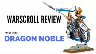 Age of Sigmar Dragon Noble Warscroll Review