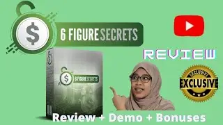 ⚠️6 Figure Secrets Review⚠️Don't Buy Without My Custom Bonuses🧧🧧