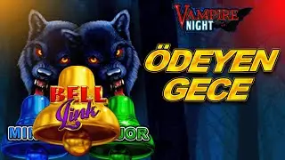 SLOT OYUNLARI🔥VAMPIRE NIGHT🔥&Ouml;DEYEN GECE !!