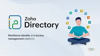 Introducing Zoho Directory - A Workforce Identity and Access Management Software | Overview