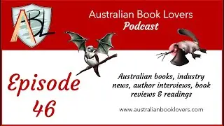 Australian Book Lovers Podcast Ep#46 featuring authors Hazel Edwards & Sarah Bacaller