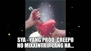SYA YANG - WADDAFAKK I PROD.CREEPO