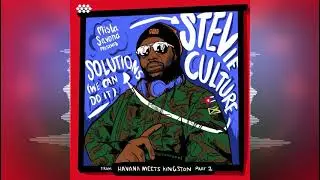 Stevie Culture - Solutions (We Can Do It) [Mista Savona/Cumbancha Music] 2021