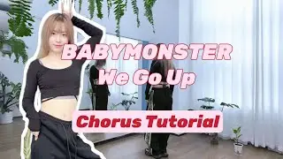 雪蕾豆SherryD｜BABYMONSTER We Go Up Chorus Tutorial｜副歌保姆级教程教学