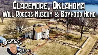 Claremore, Oklahoma ||| Will Rogers Museum & Boyhood Home