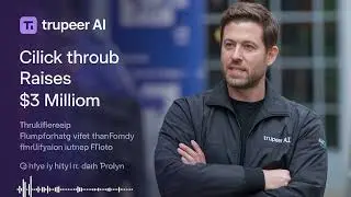Trupeer AI Raises $3 Million for Video Platform | AI new Podcast