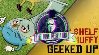 Top $helf & snuffy - Geeked Up