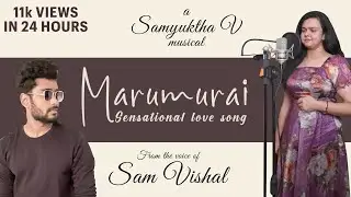 MARUMURAI | SAMYUKTHA V | SAM VISHAL | JSV PRODUCTIONS