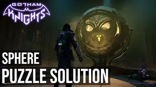 Sphere Puzzle Solution - Case 5.2 Inside Gotham's Walls - Gotham Knights