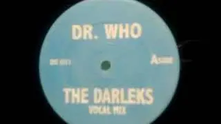 Dr.Who -The Darleks Mix -Vocal Mix