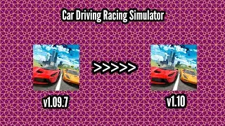 Car Driving Racing Simulator v1.09.7 to v1.10