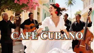 Havana Sunset Caf&eacute; 🌅 Soft Cuban Guitar & Nostalgic Boleros for Relaxing Evenings