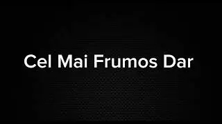 Cel Mai Frumos Dar - Ștefi93 