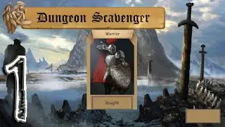 Dungeon Scavenger Gameplay - Ep. 1 - Knight, Tutorial