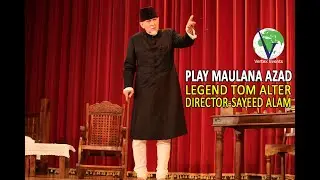 1. Play Maulana Azad by Legend Tom Alter I Director Dr. Sayeed Alam I Vertex Events Dubai 1 of 5