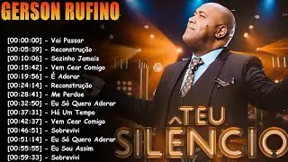 Top Gospel 2025 | Gerson Rufino As Melhores | Louvor e Adoração #gospelbrasil