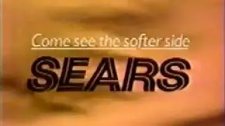 Come See The Softer Side of Sears