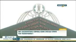 IMF: Kazakhstan's Central Bank should strive for transparency - Kazakh TV