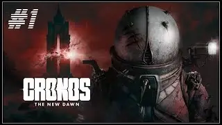 Cronos: The New Dawn | прохождение (PS5) 