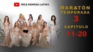 🔴 Rica Famosa Latina  EPISODIOS COMPLETOS Maratón Oficial TEMPORADA 3 | EP 11-20
