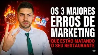 Os 3 maiores erros de marketing que est&atilde;o matando seu restaurante
