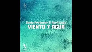 UR282 Genio Producer & Abril Love - Viento y Agua