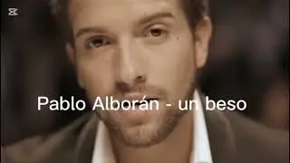 Pablo Alborán _ un beso #pabloalboran #lonuevo2026 #carlosrivera #alexubago #musica #pop #viral 