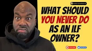 What Should You Never Do as an ILF Owner?