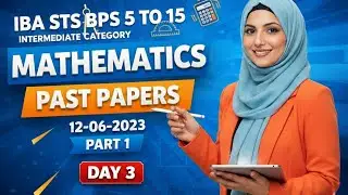 IBA STS BPS 5&ndash;15 | Mathematics MCQs (Most Repeated Past Papers) | Day 3 FREE Crash Course